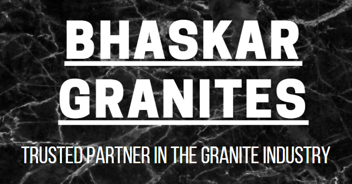 BHASKAR GRANITES