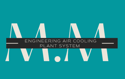 M.M. Engineering Air Cooling Plant System
